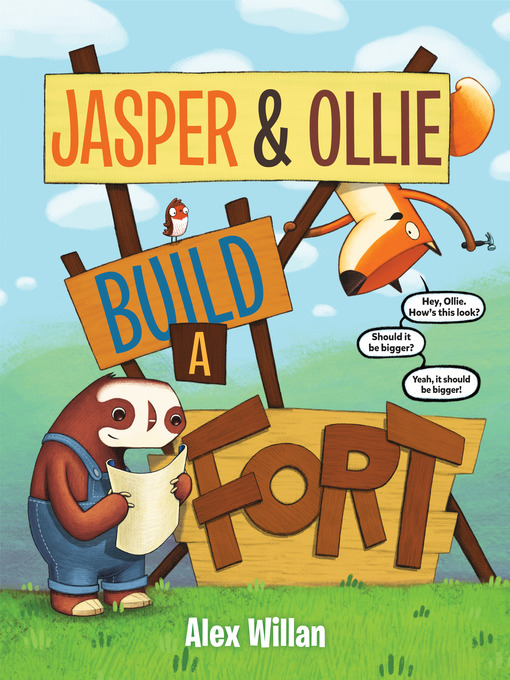 Title details for Jasper & Ollie Build a Fort by Alex Willan - Wait list